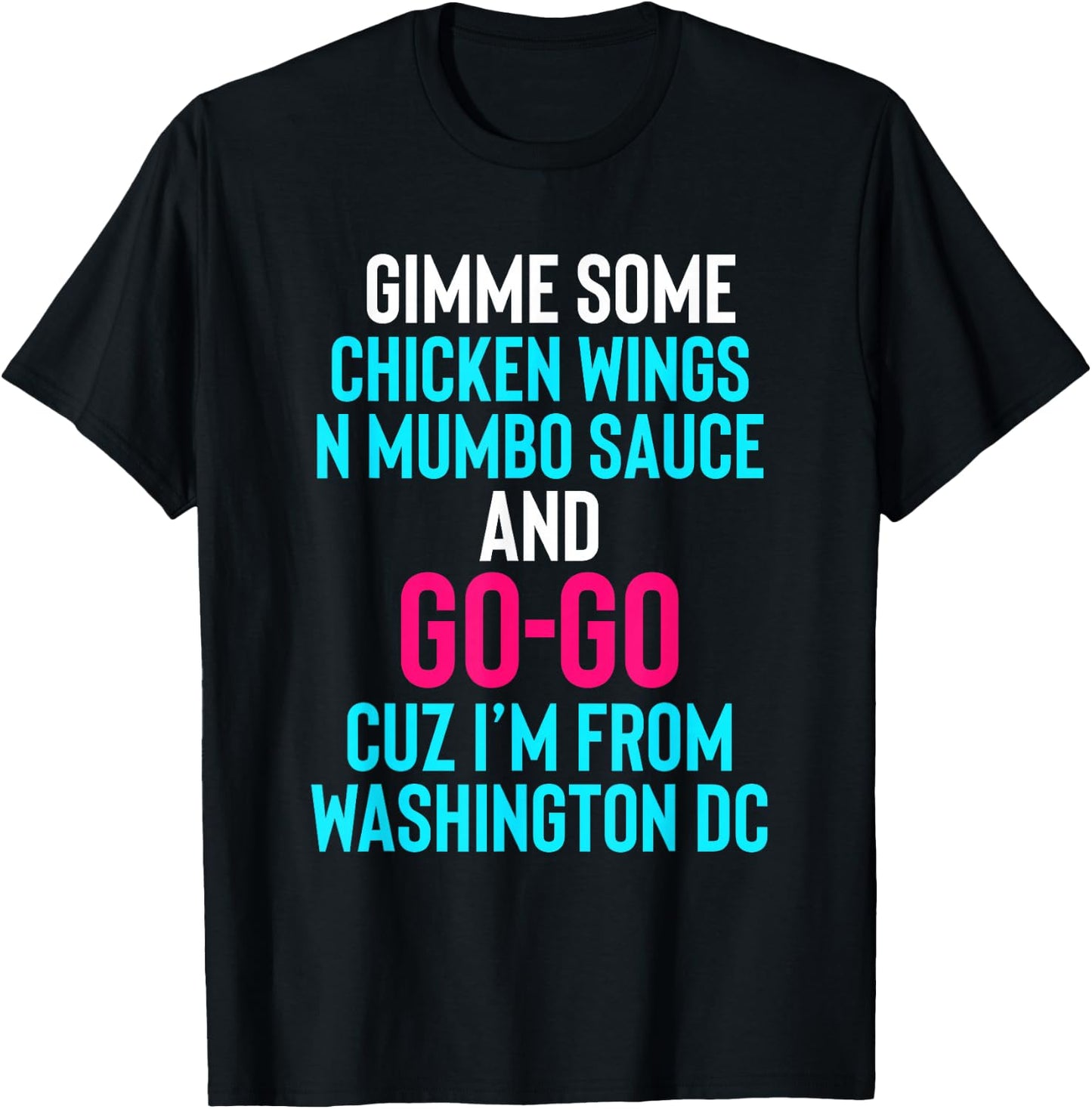Dope, Washington DC Chicken n Mumbo and Go Go music T-Shirt - T-Shirt | Black