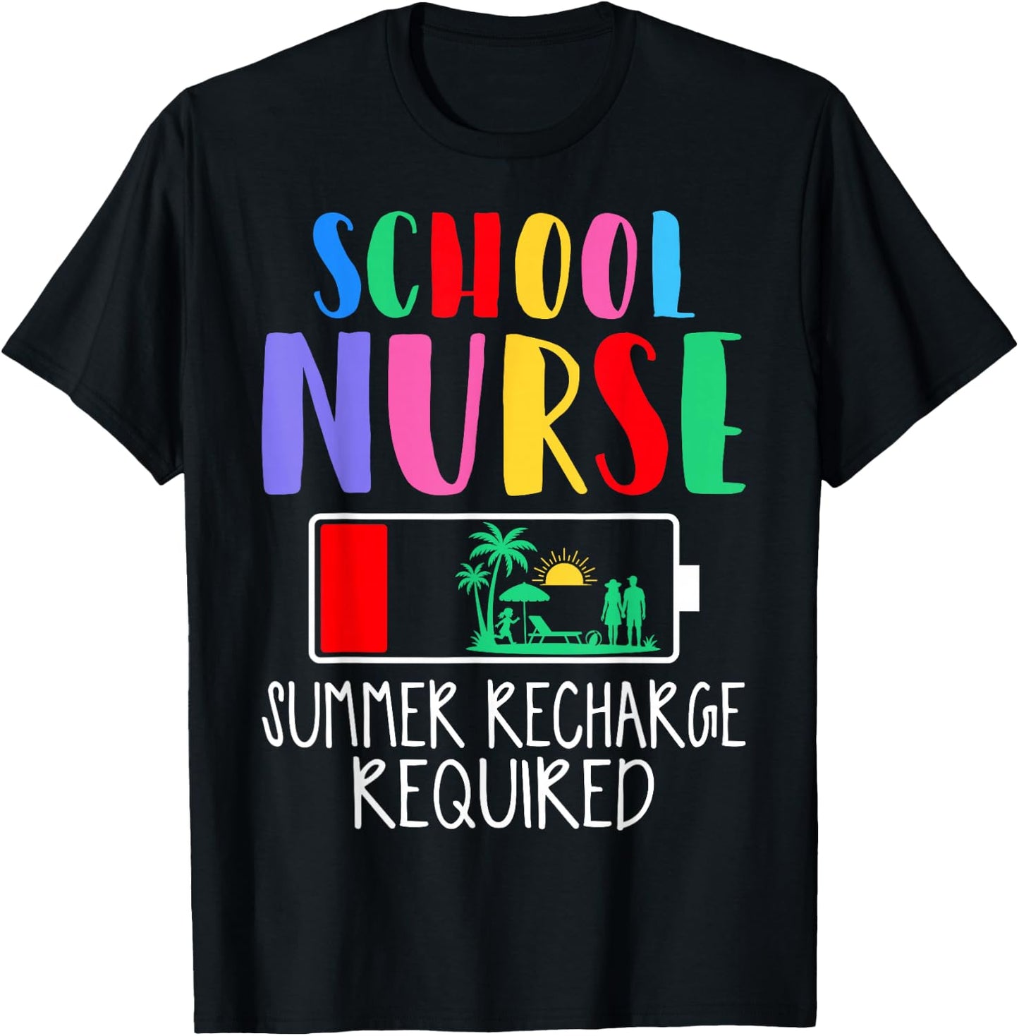 School Nurse Summer Recharge Required T-Shirt - T-Shirt | Black