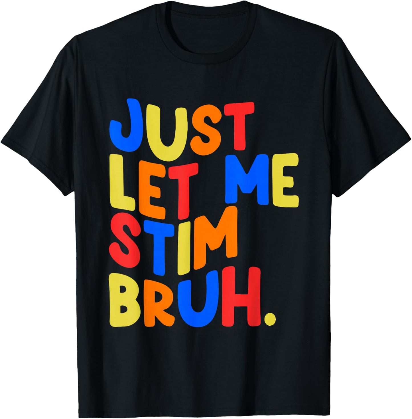 Just Let Me Stim Bro Boys Kids Autism Awareness T-Shirt - T-Shirt | Black