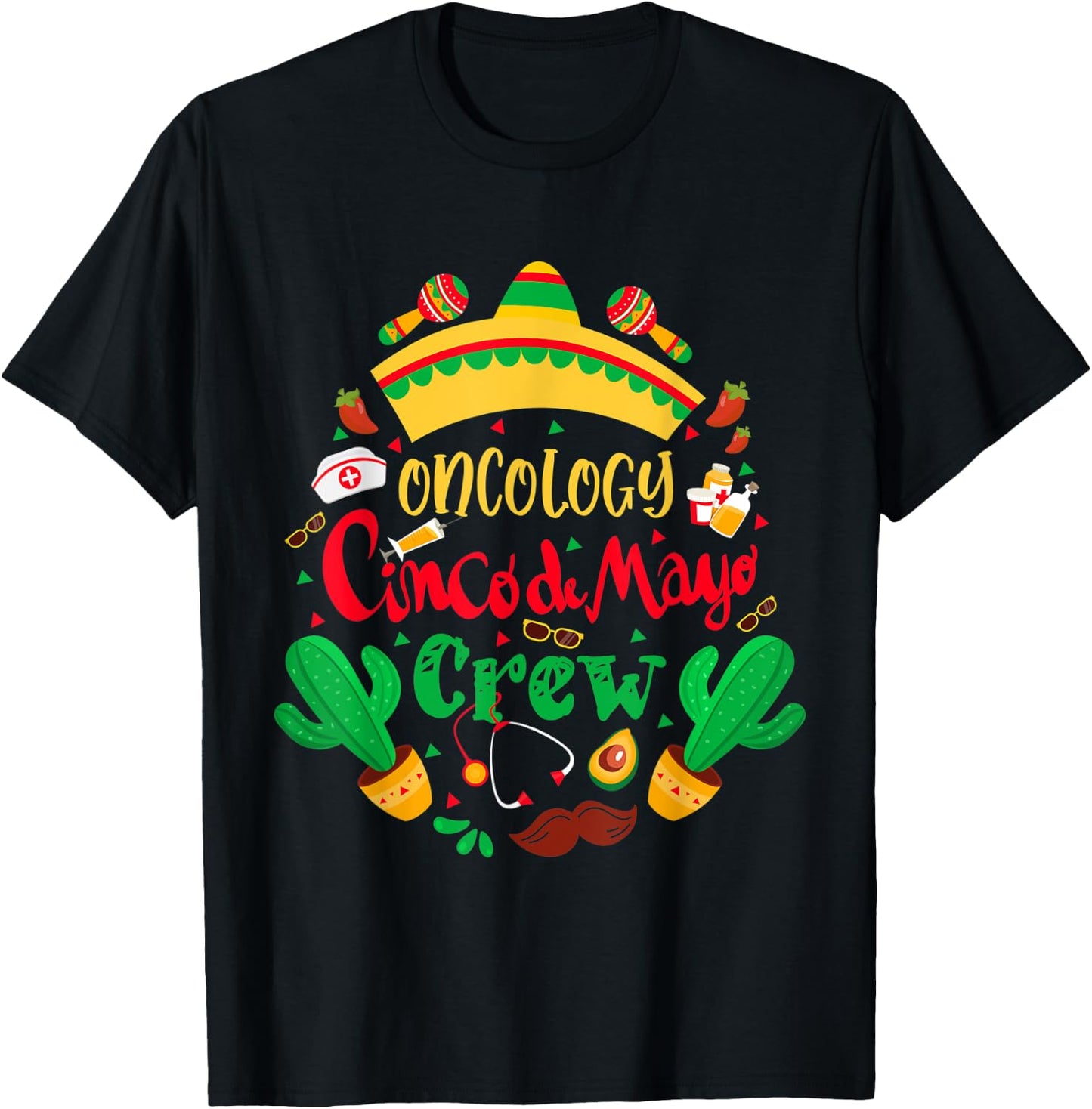 Oncology Cinco De Mayo Nurse Crew Oncology Mexican Fiesta T-Shirt - T-Shirt | Black