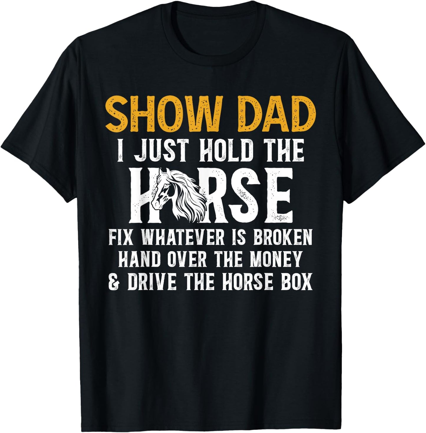 Show Dad Definition Equestrian Dad Horse Show Dad , Small, Black T-Shirt - T-Shirt | Black
