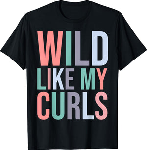Toddler Girls Wild Like My Curls Funny Curly Hair T-Shirt - T-Shirt | Black