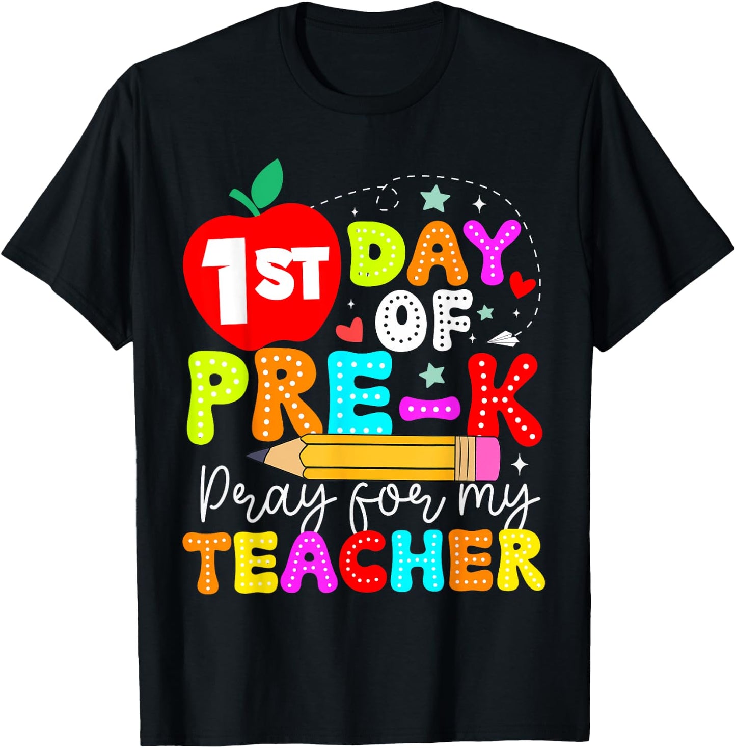 Funny First Day Of Pre-k Pray For My Teacher Back To School T-Shirt - T-Shirt | Black