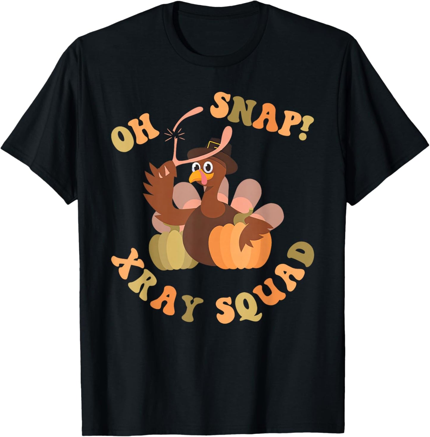 Oh Snap Xray Squad Turkey Pumpkin Fall Radiology X-Ray Tech T-Shirt - T-Shirt | Black