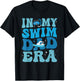 Groovy In My Swim Dad Era Swim Dad Funny Retro T-Shirt - T-Shirt | Black