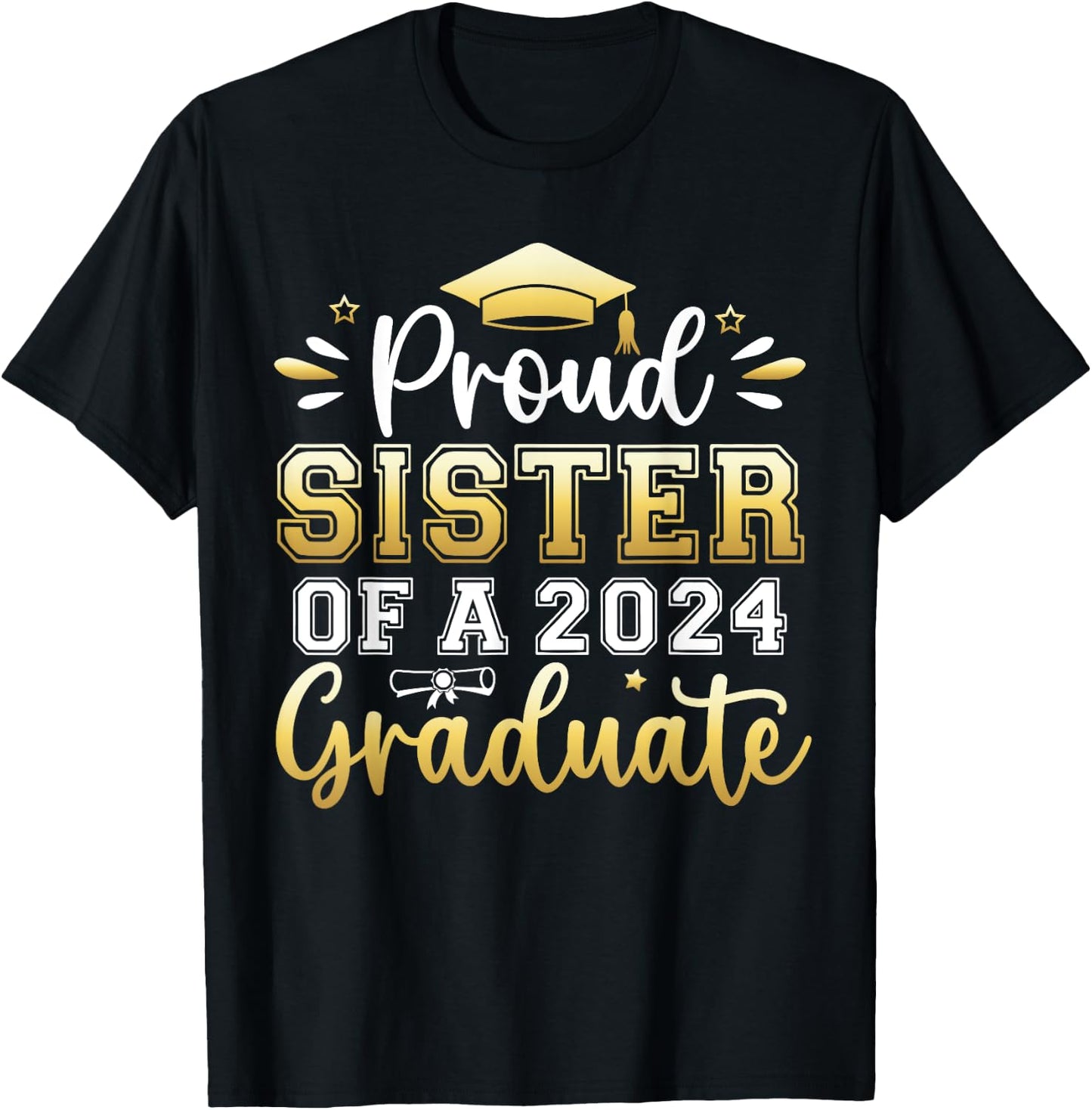 Proud Sister of a 2024 Graduate Senior Graduation Girl Women T-Shirt - T-Shirt | Black
