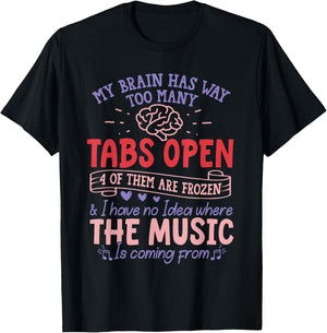 ADHD Awareness Month Design I Have Too Many Tabs Open T-Shirt - T-Shirt | Black