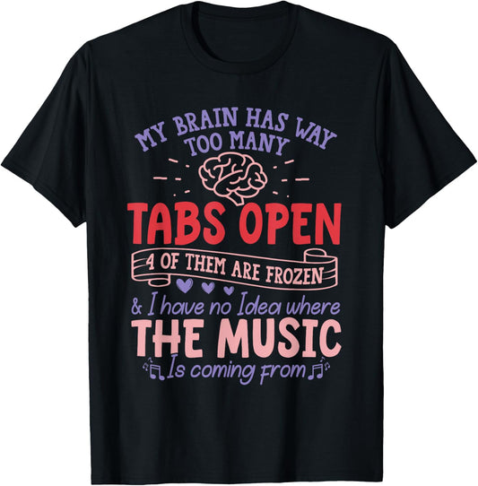 ADHD Awareness Month Design I Have Too Many Tabs Open T-Shirt - T-Shirt | Black