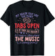 ADHD Awareness Month Design I Have Too Many Tabs Open T-Shirt - T-Shirt | Black