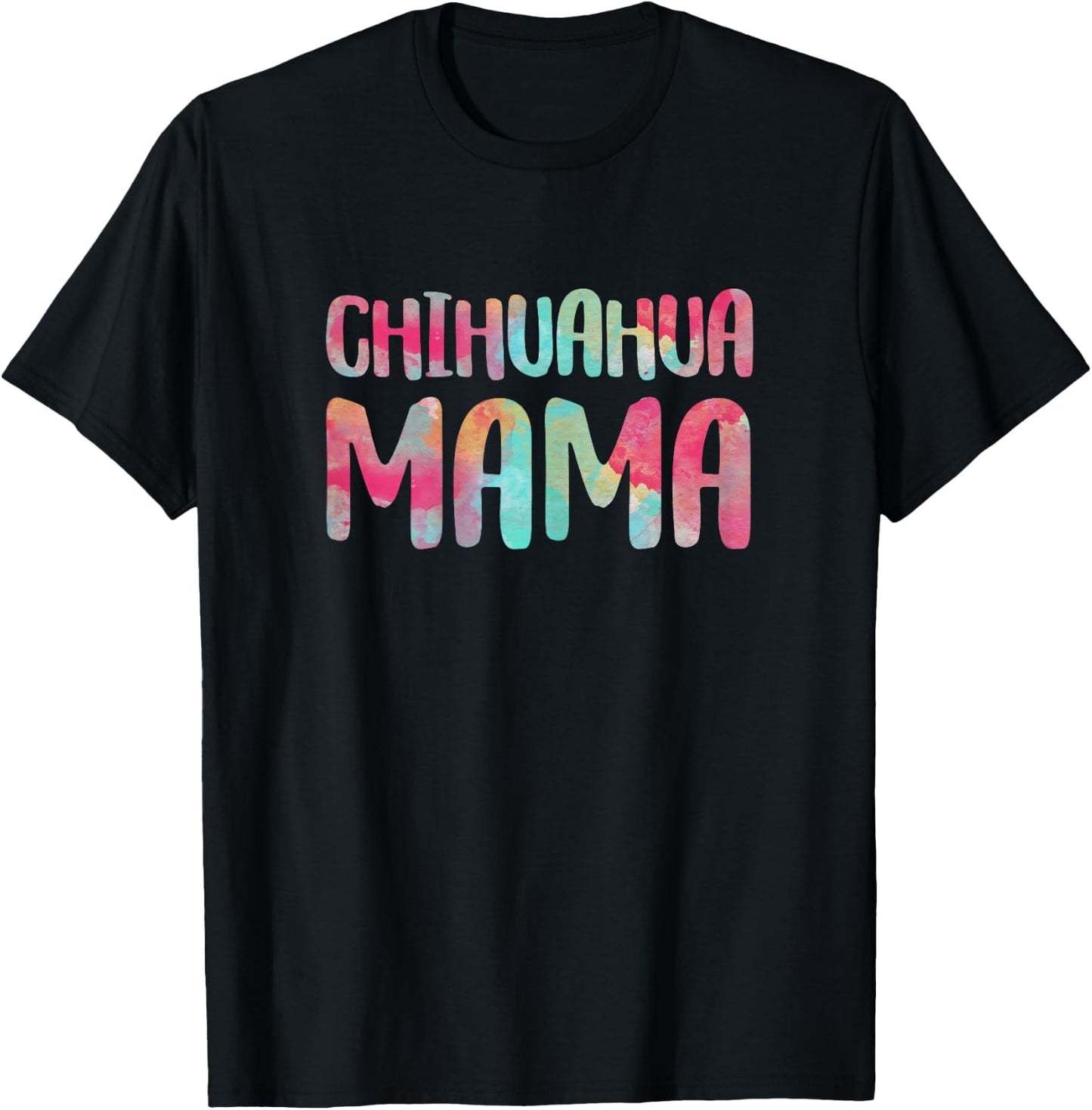 Chihuahua Mama Shirt Women Mothers Day Chihuahua Mom T-Shirt - T-Shirt | Black