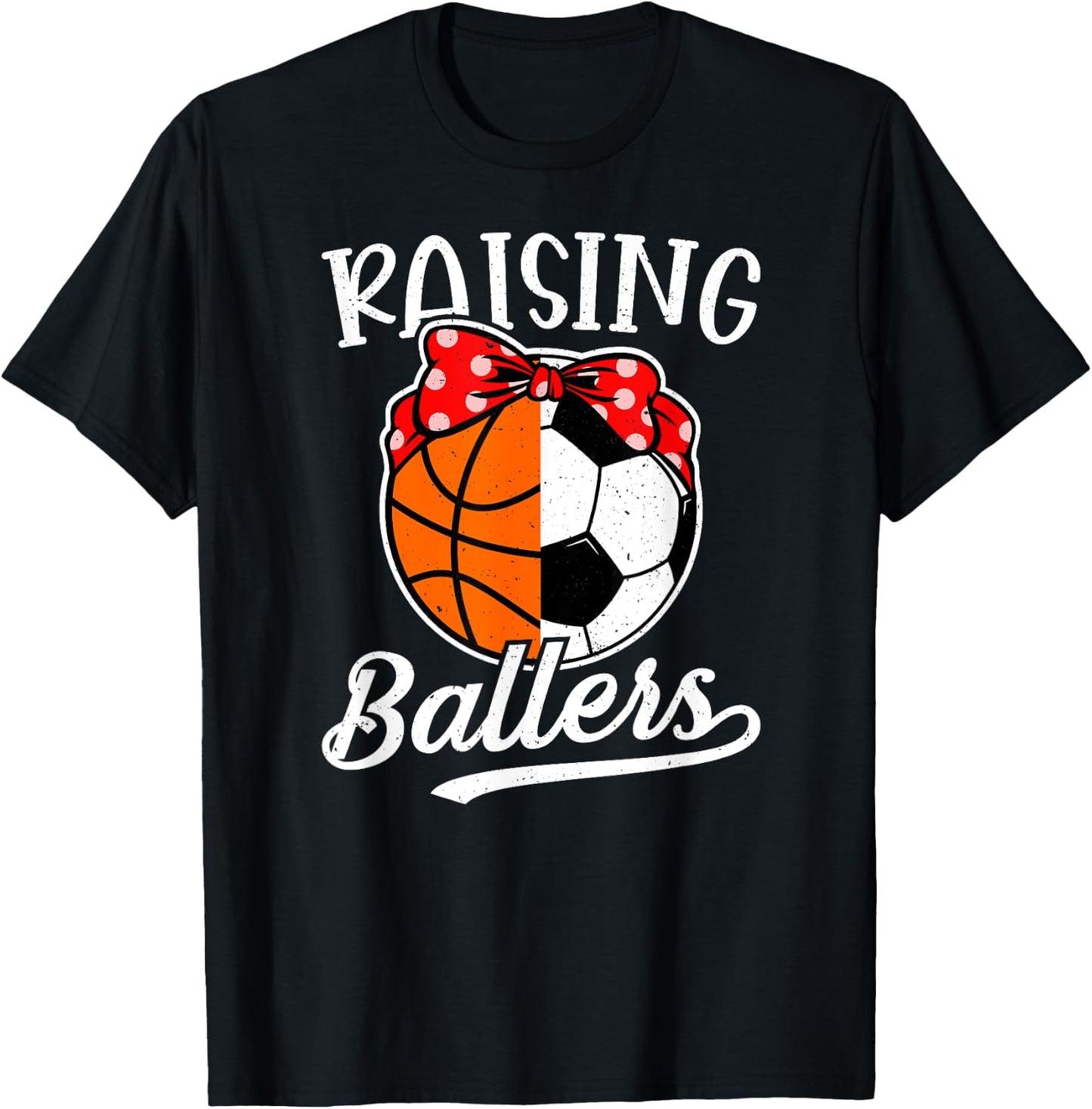 Raising Ballers Soccer Basketball Mom Soccer Basketball Mama T-Shirt - T-Shirt | Black