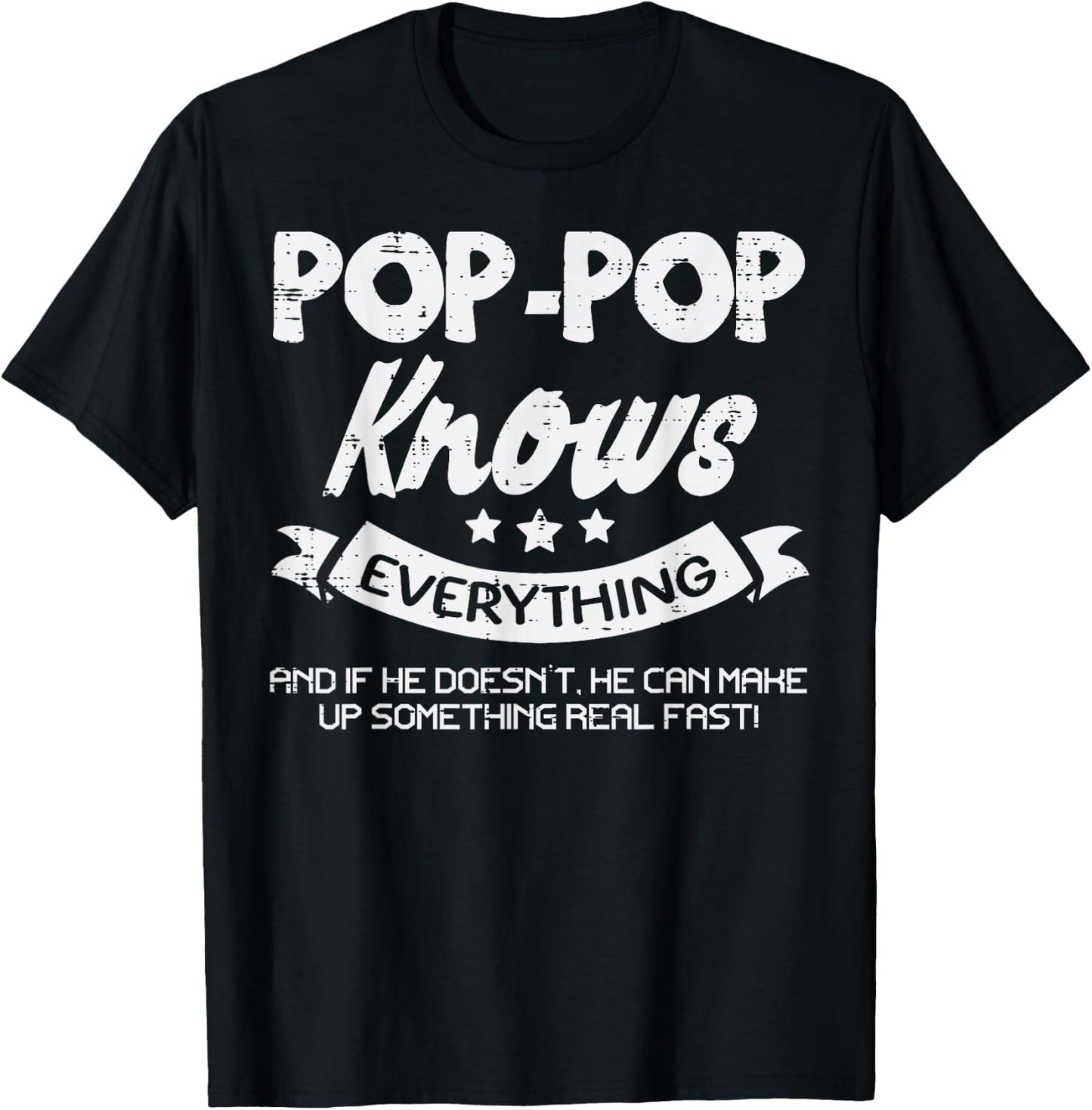 Fathers Day Pop-Pop Knows Everything Grandpa Granddad Papa T-Shirt - T-Shirt | Black