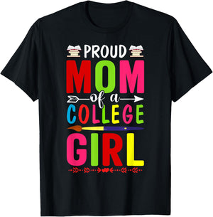 Proud Mom Of A College First Day Of School Mom Daughter T-Shirt - T-Shirt | Black
