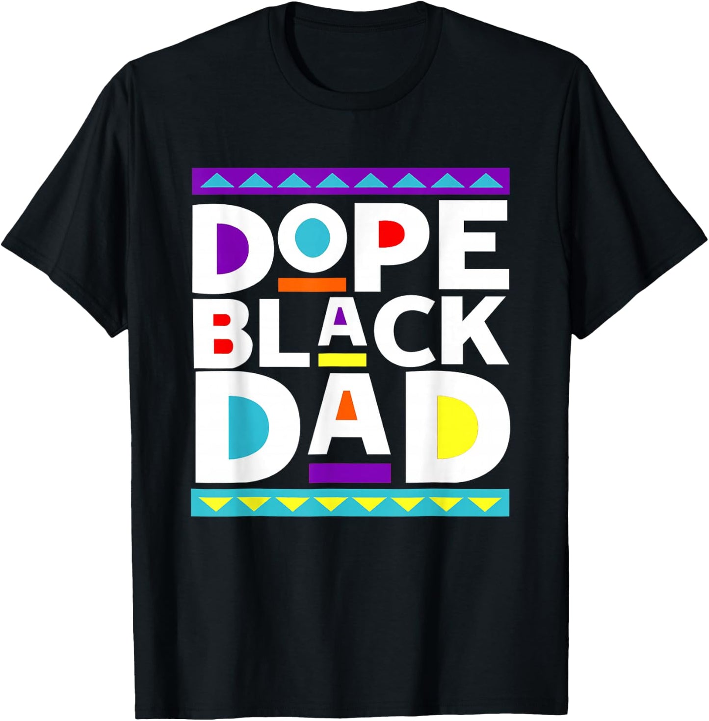 Dope Black Dad New Dad Fathers Day Gift African American Dad T-Shirt - T-Shirt | Black