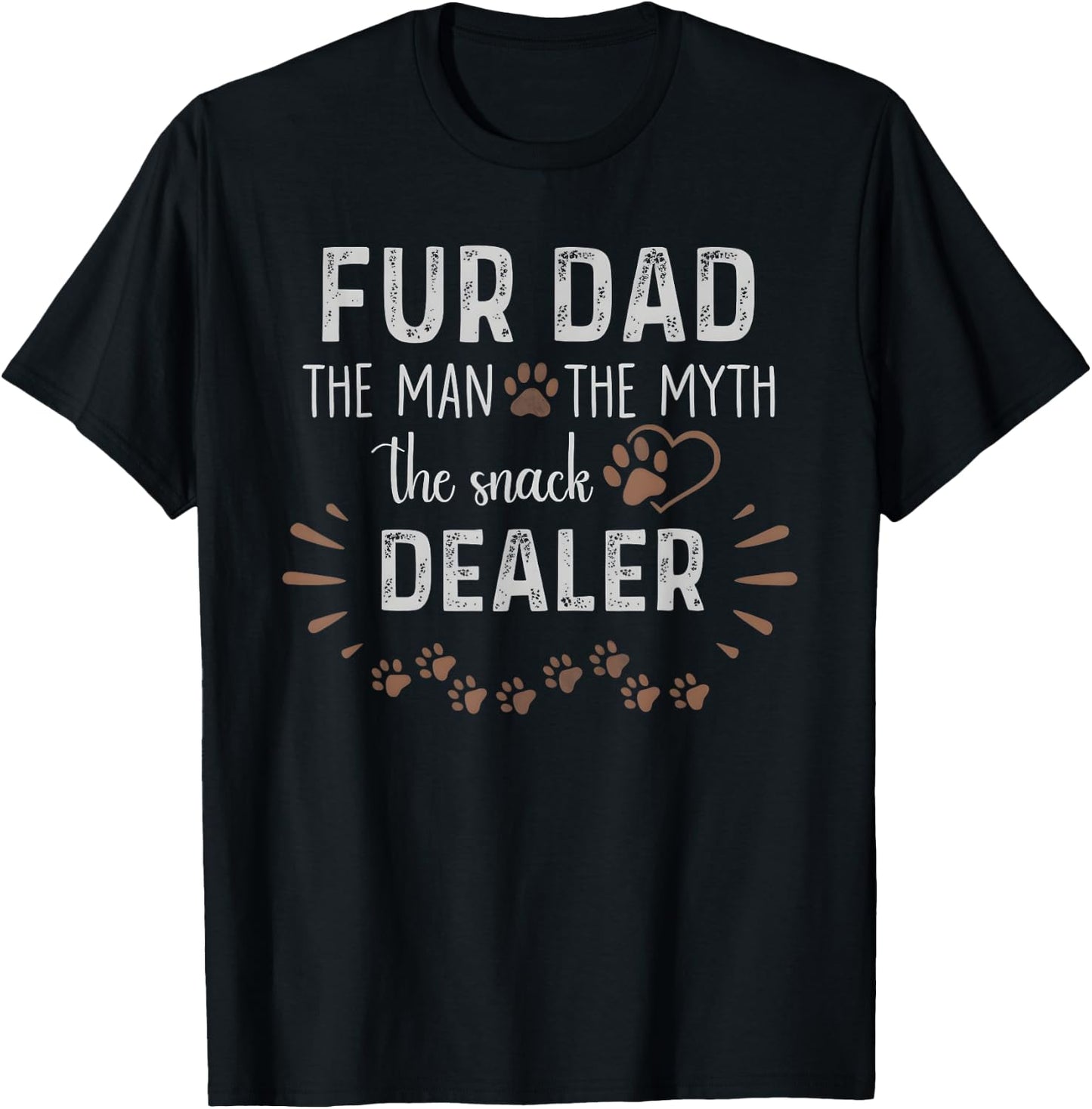 Fur Dad The Man The Myth The Snack Dealer Dog Fathers Day T-Shirt - T-Shirt | Black