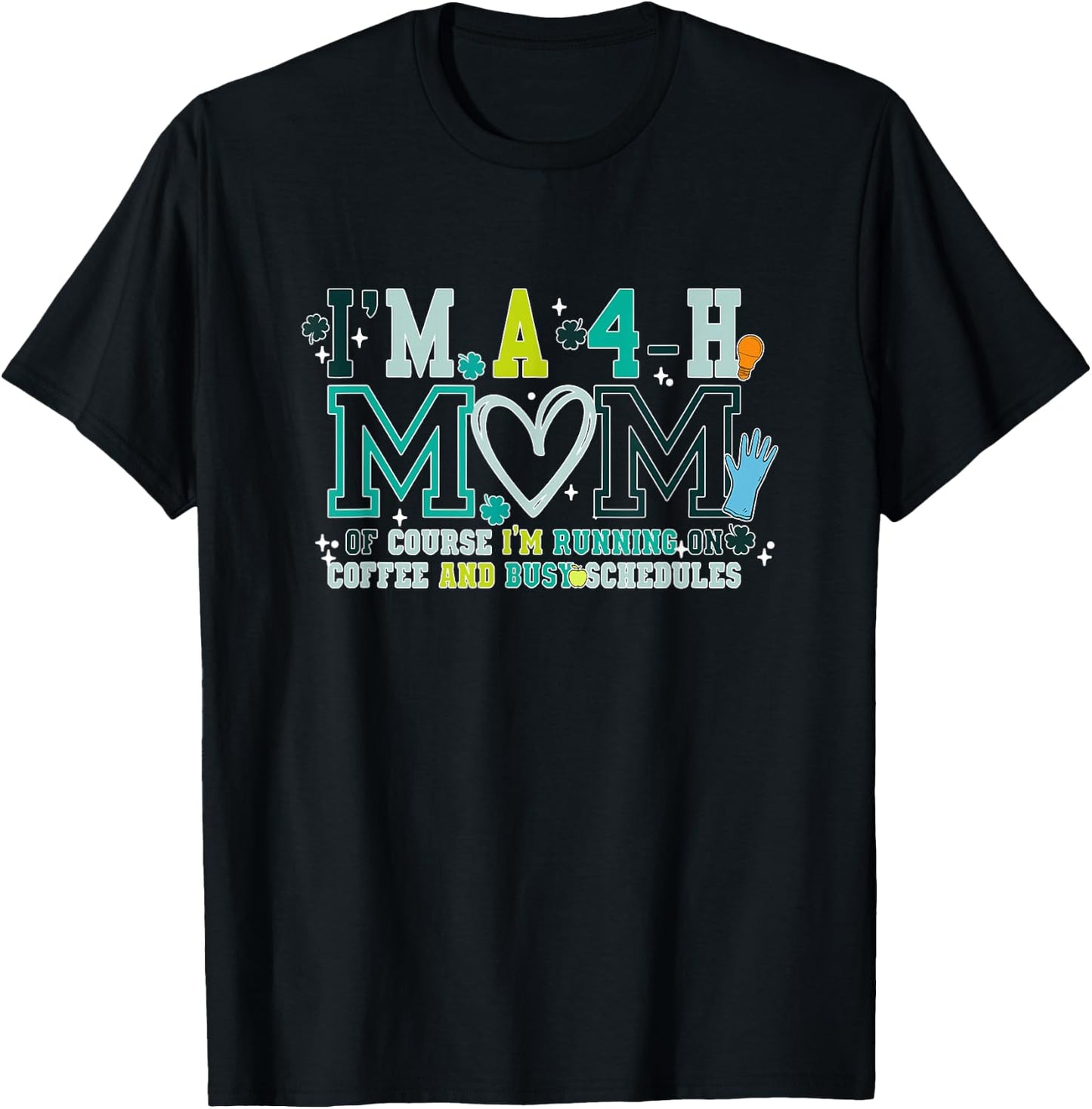 I'm A 4-H Mom Of Course I'm Running On Coffee T-Shirt - T-Shirt | Black