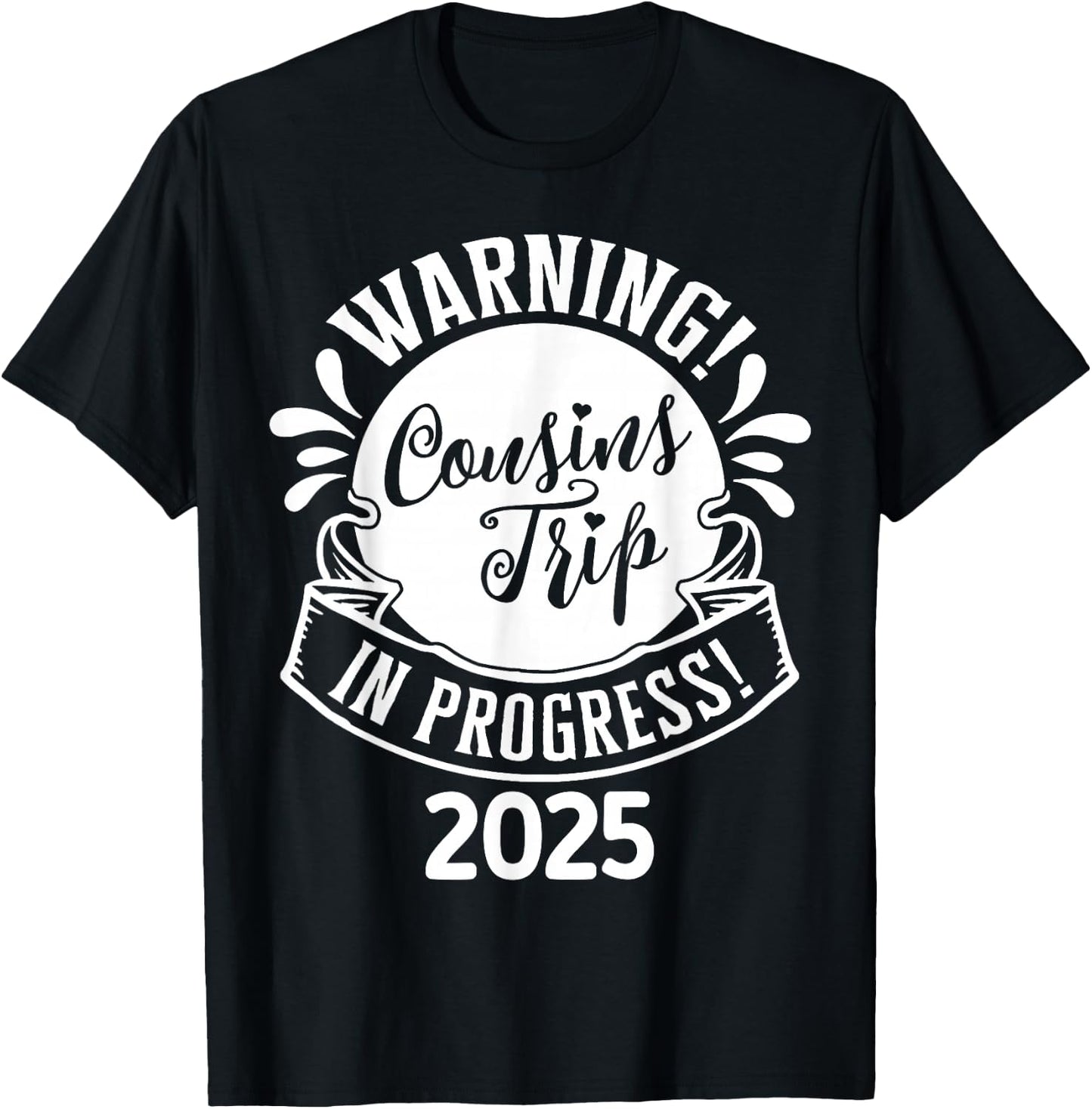 Cousin Crew Trip 2025 Summer Family Reunion Weekend Vacation T-Shirt - T-Shirt | Black
