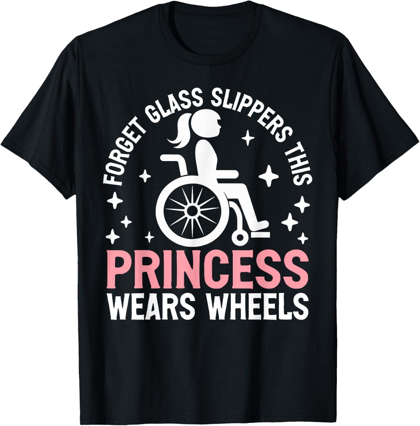 This Princess Wears Wheels Paraplegic T-Shirt - T-Shirt | Black