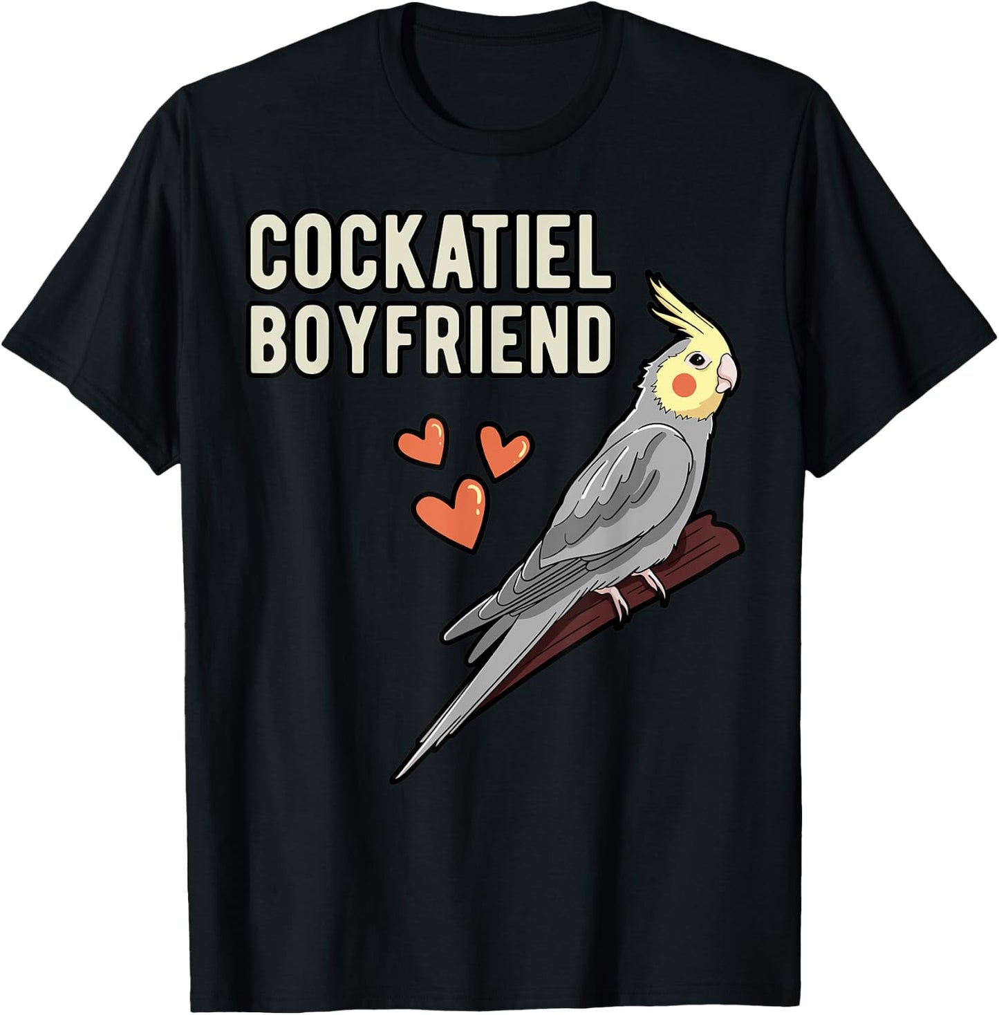 Cockatiel Boyfriend Parrot Owner Cockatoo Pet Weiro Bird T-Shirt - T-Shirt | Black