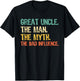 Great Uncle The Man The Myth The Bad Influence Funny Retro T-Shirt - T-Shirt | Black