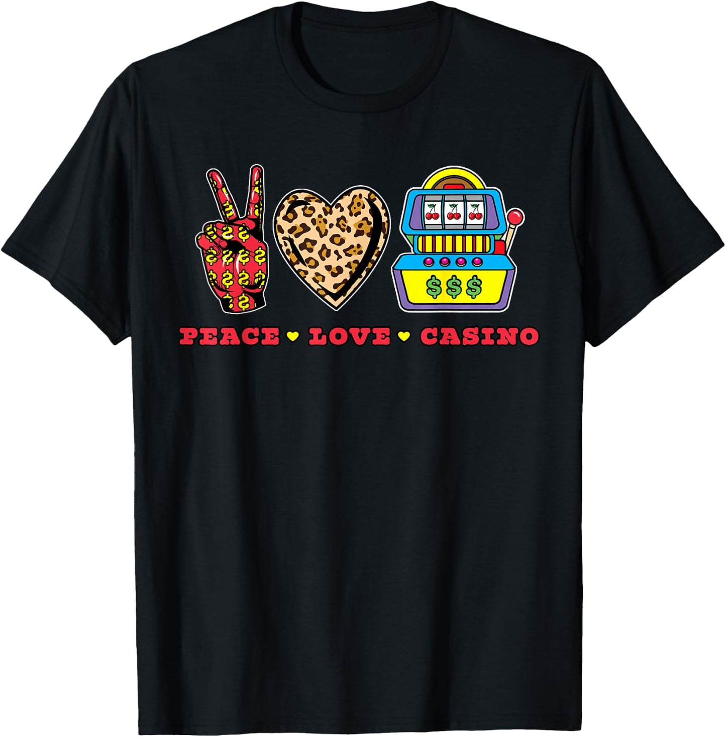 Peace Love Casino Slot Machine Queen Gambling Gambler Gift T-Shirt - T-Shirt | Black