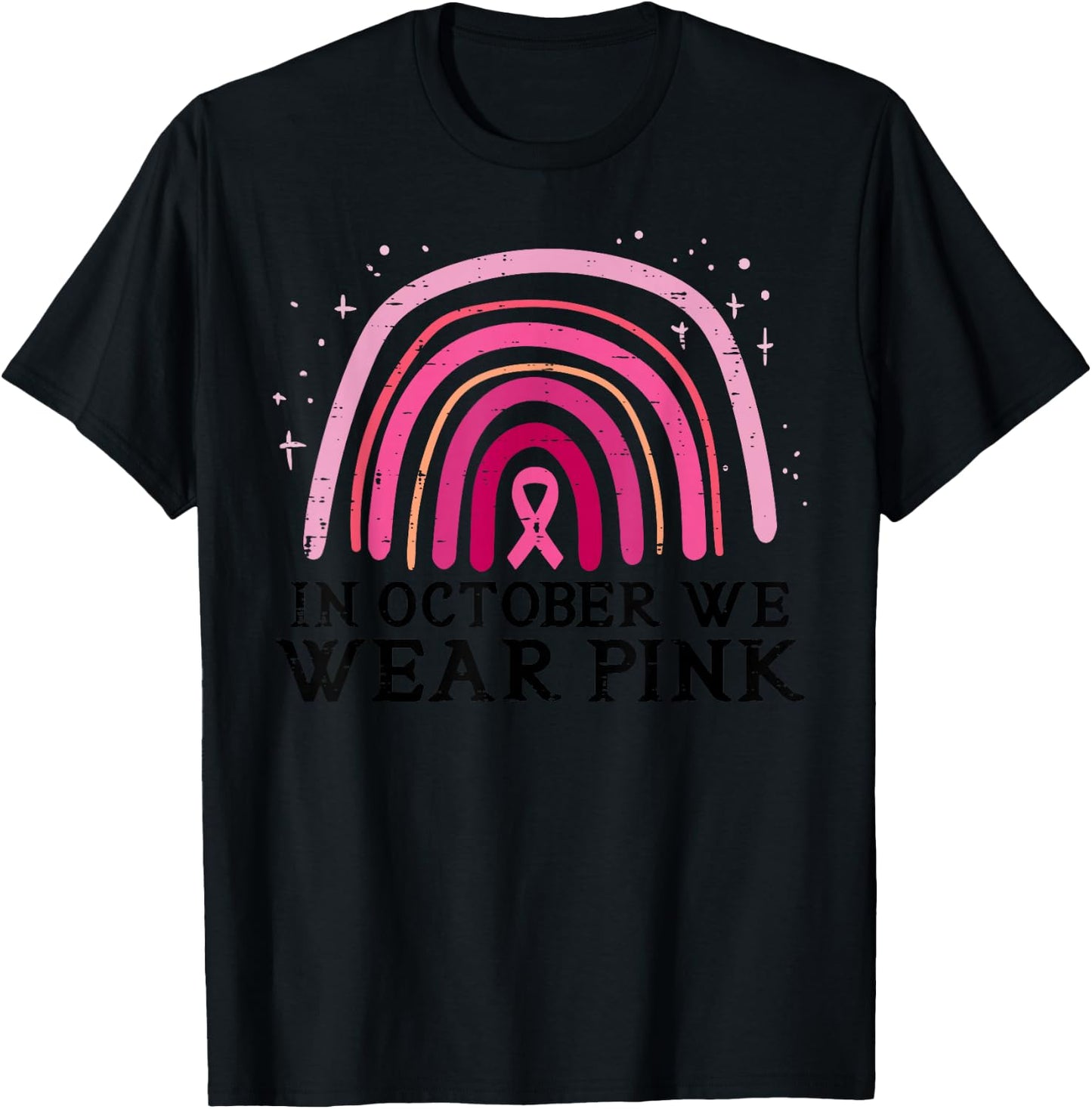 In October We Wear Pink Rainbow Breast Cancer Awareness T-Shirt - T-Shirt | Black