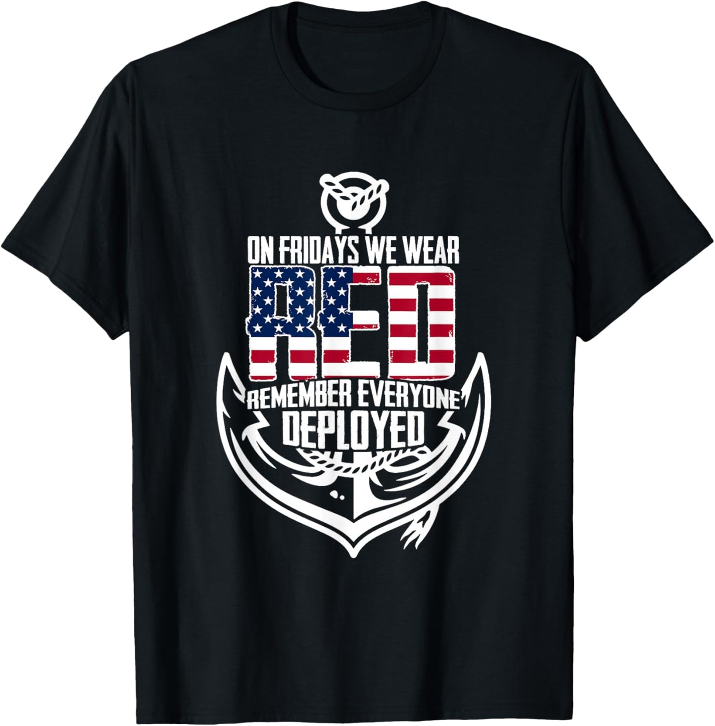 On Fridays We Wear Red Remember Everyone Deployed Navy T-Shirt - T-Shirt | Black