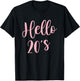 20th Birthday Hello 20s Women Girls 20 Year Old Bday T-Shirt - T-Shirt | Black