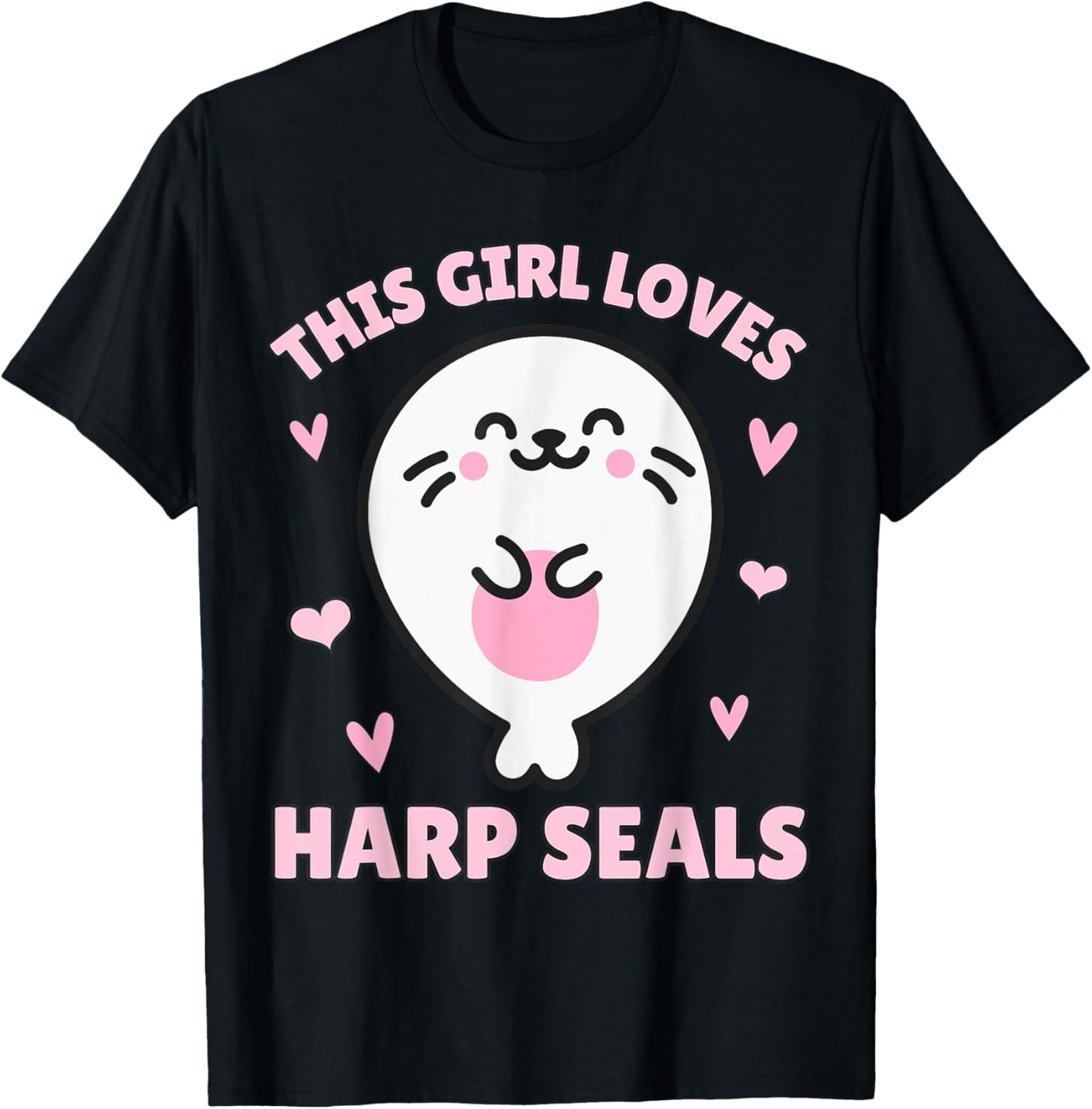 Harp Seal, This Girl Loves Harp Seals, Kawaii Harp Seal T-Shirt - T-Shirt | Black