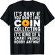 Coin Collecting Art Women Coin Collectors Numismatic T-Shirt - T-Shirt | Black
