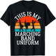 This is my Marching Band Uniform Band Camp T-Shirt - T-Shirt | Black