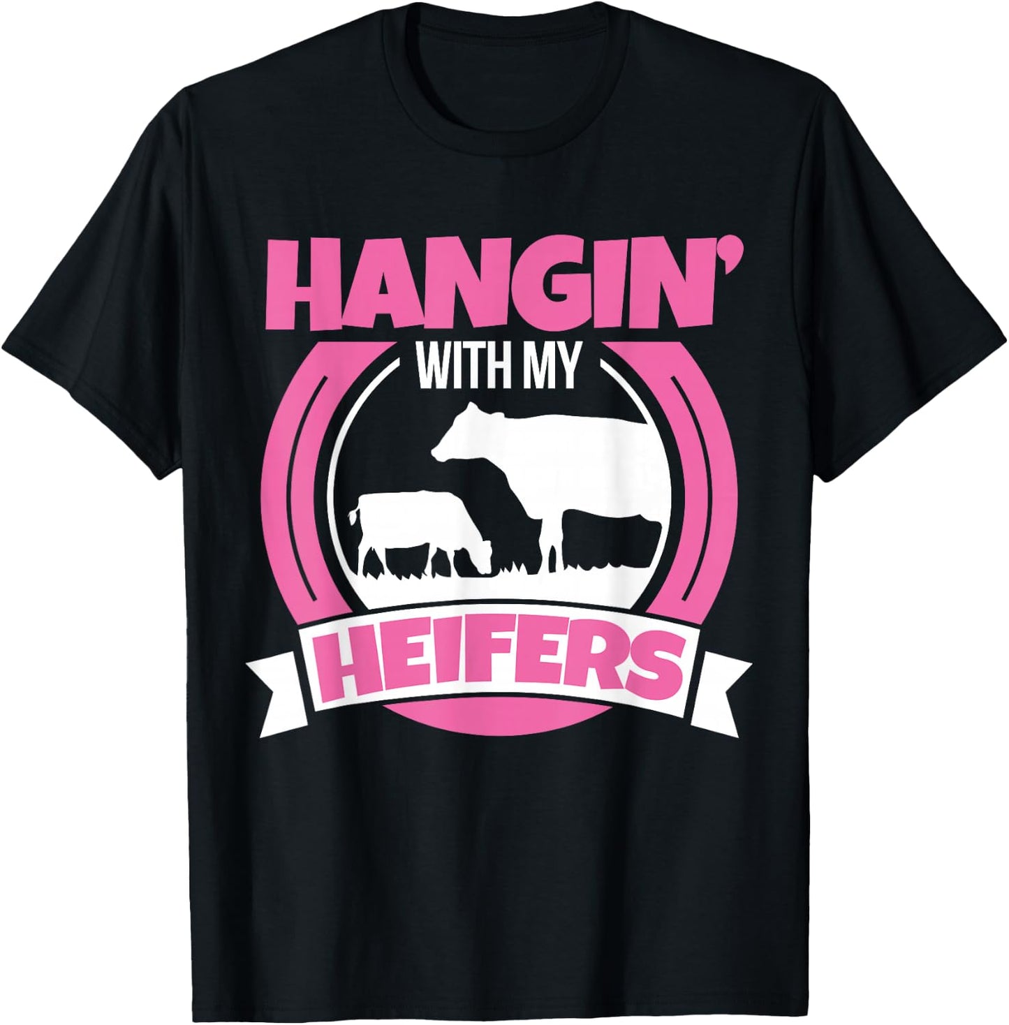 Cow Lover Cattle Farmer - Hanging With My Heifers - Cow T-Shirt - T-Shirt | Black