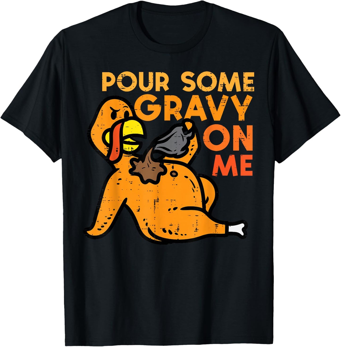 Thanksgiving Pour Some Gravy On Me Turkey Day Men Women Kids T-Shirt - T-Shirt | Black