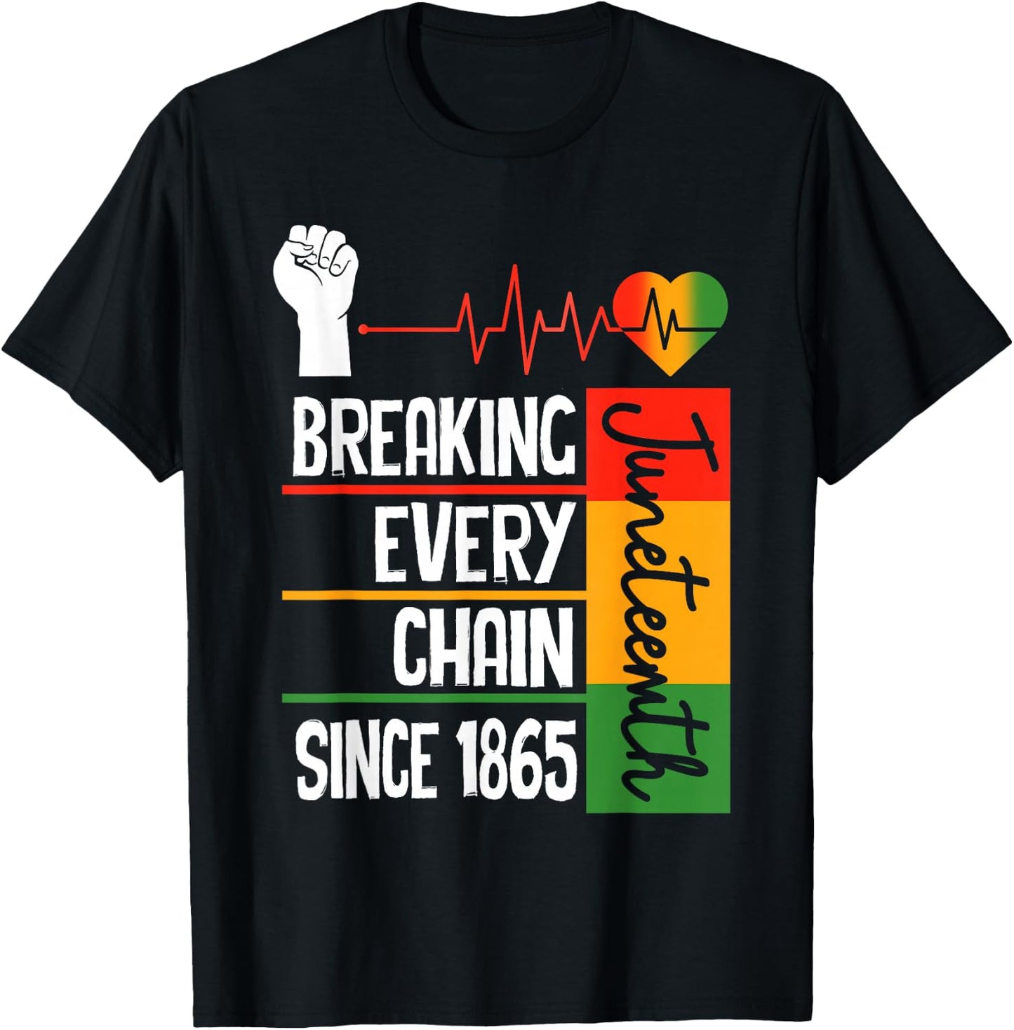 Juneteenth Breaking Every Chain Since 1865 Freedom Day T-Shirt - T-Shirt | Black