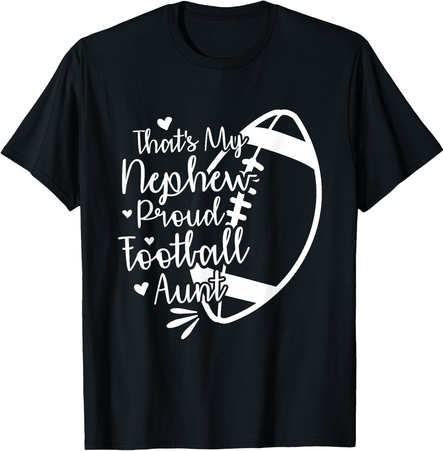 Football Nephew That's My Nephew Proud Football Aunt T-Shirt - T-Shirt | Black