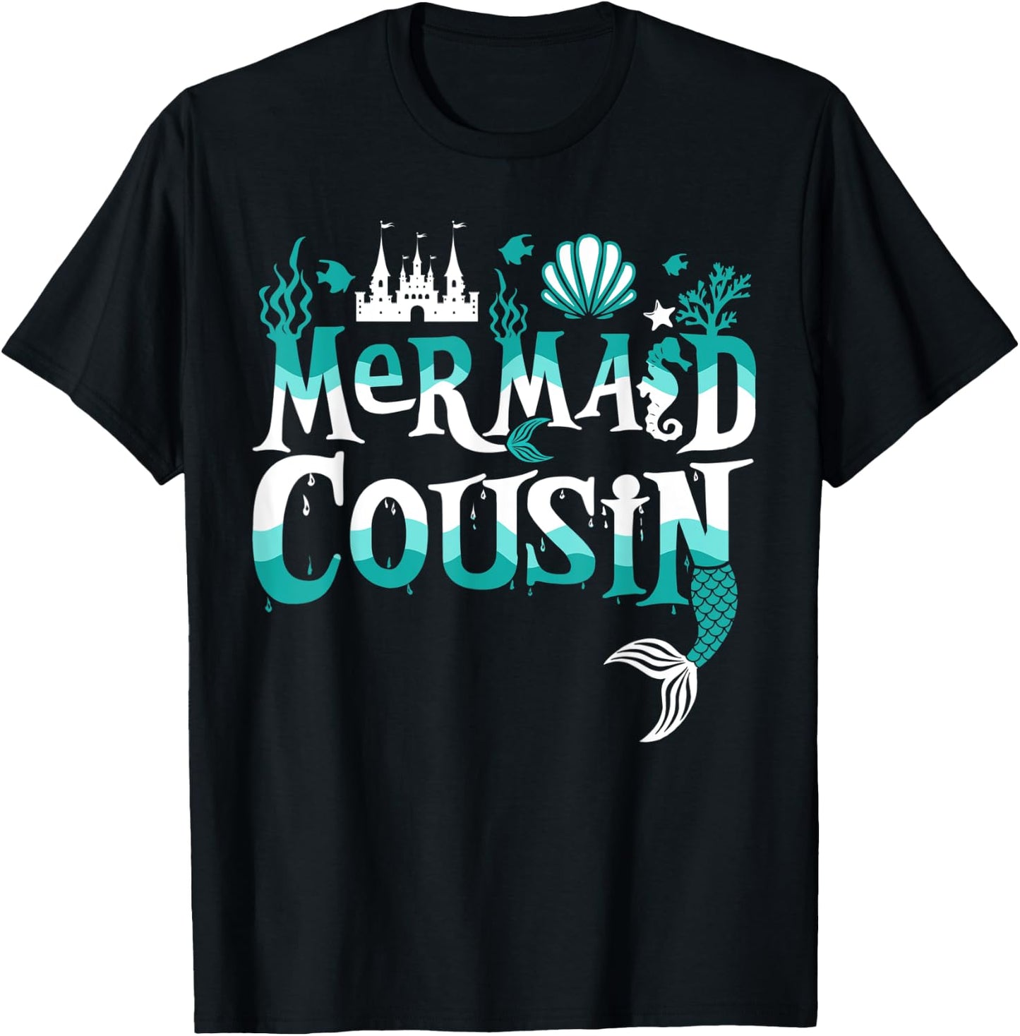 Mermaid Cousin Funny Matching Family Gift T-Shirt - T-Shirt | Black