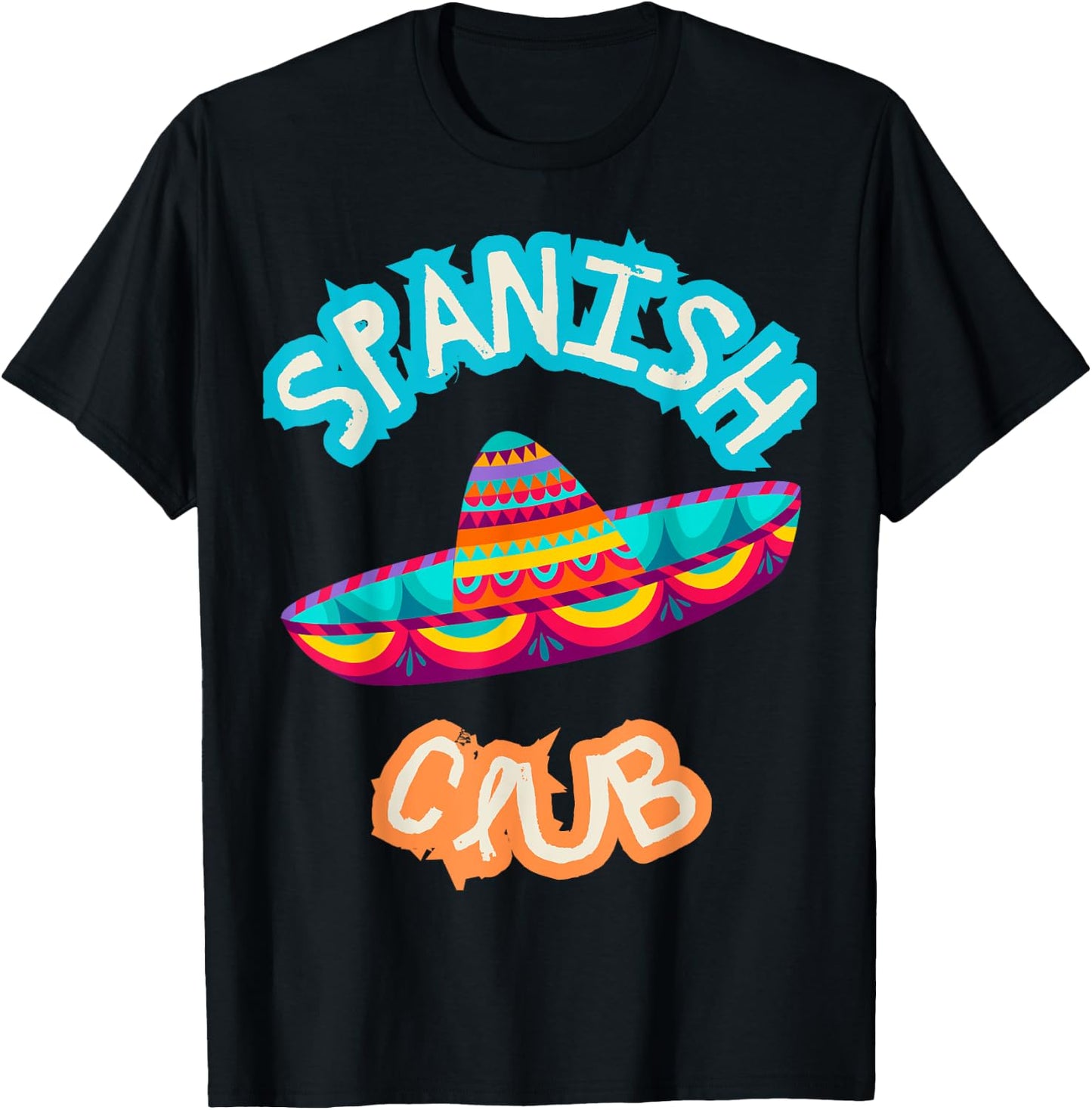 Spanish Club Colorful Mexican Hat T-Shirt - T-Shirt | Black
