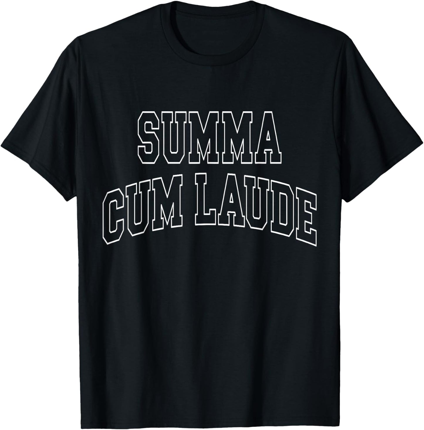 Summa Cum LAUDE Varsity College University School Campus T-Shirt - T-Shirt | Black