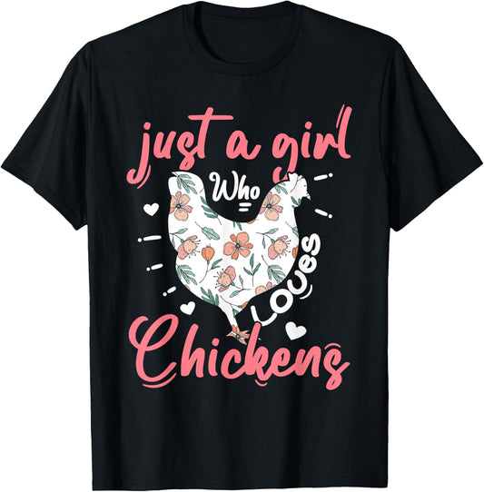 Just A Girl Who Loves Chickens Farmer Women Chicken Girls T-Shirt - T-Shirt | Black