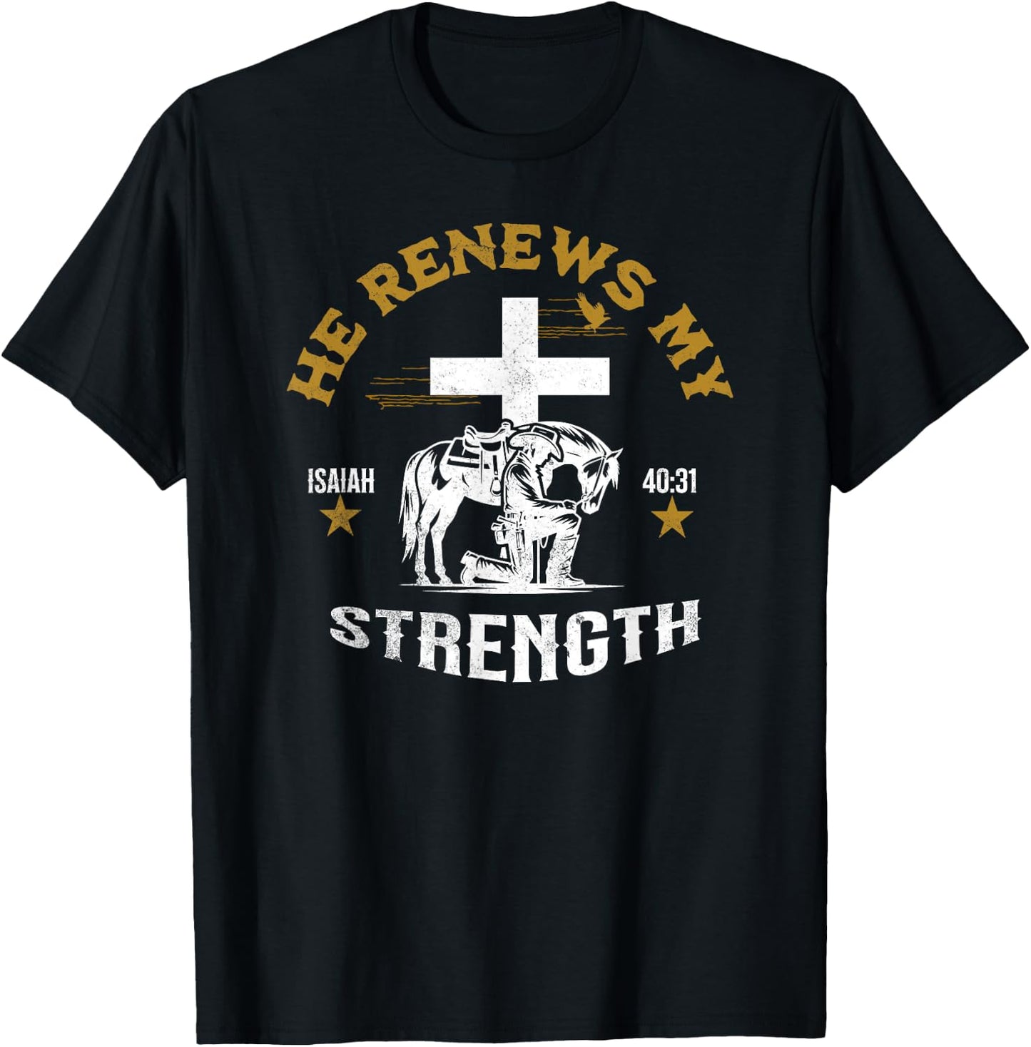 Cowboy Kneeling At Cross Renews My Strength Christian Jesus T-Shirt - T-Shirt | Black