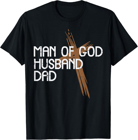 Man Of God Husband Dad Jesus Religious Christian Papa Men T-Shirt - T-Shirt | Black