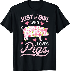 Pig Just a Girl Who Loves Pigs Women Farmer Farm Flower T-Shirt - T-Shirt | Black