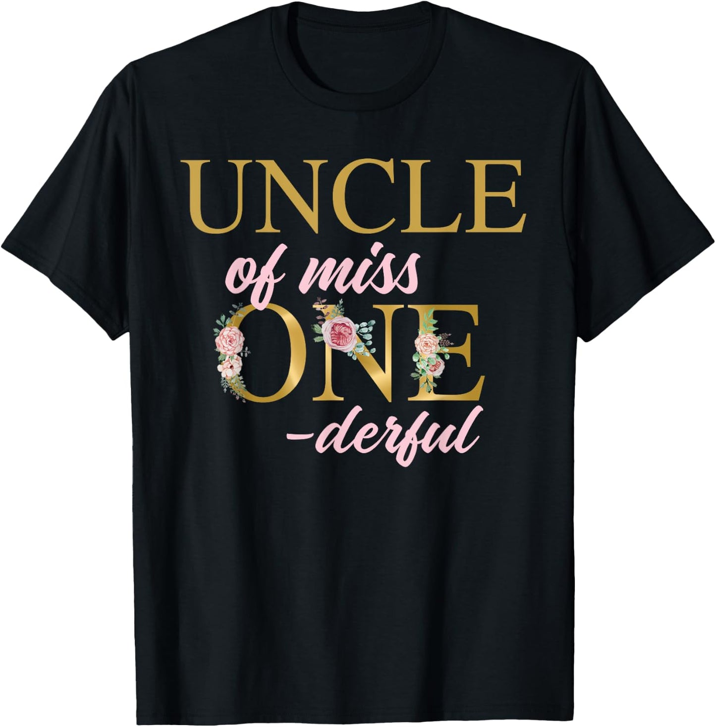 Uncle of Miss Onederful 1st Birthday First One-Derful T-Shirt - T-Shirt | Black