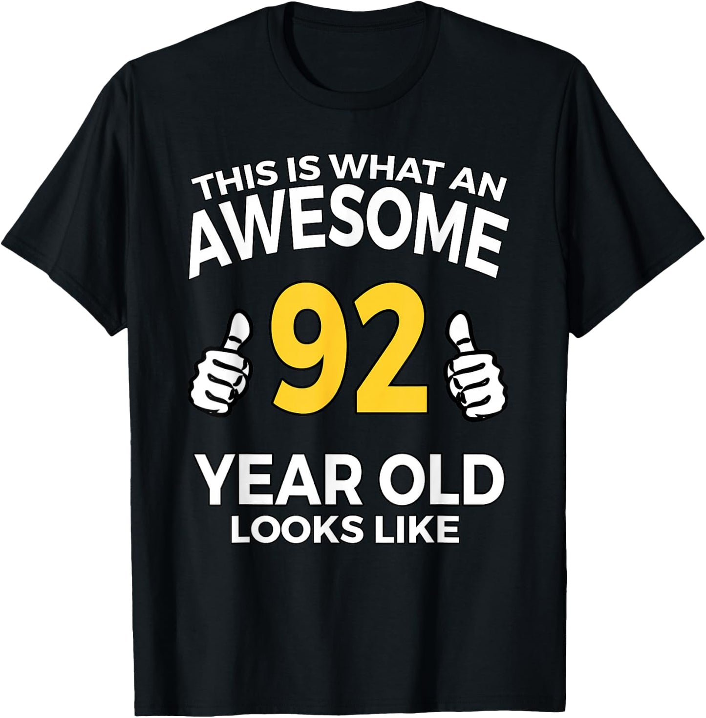 92nd Birthday T Shirt Awesome 92 Years Old Gifts T-Shirt - T-Shirt | Black