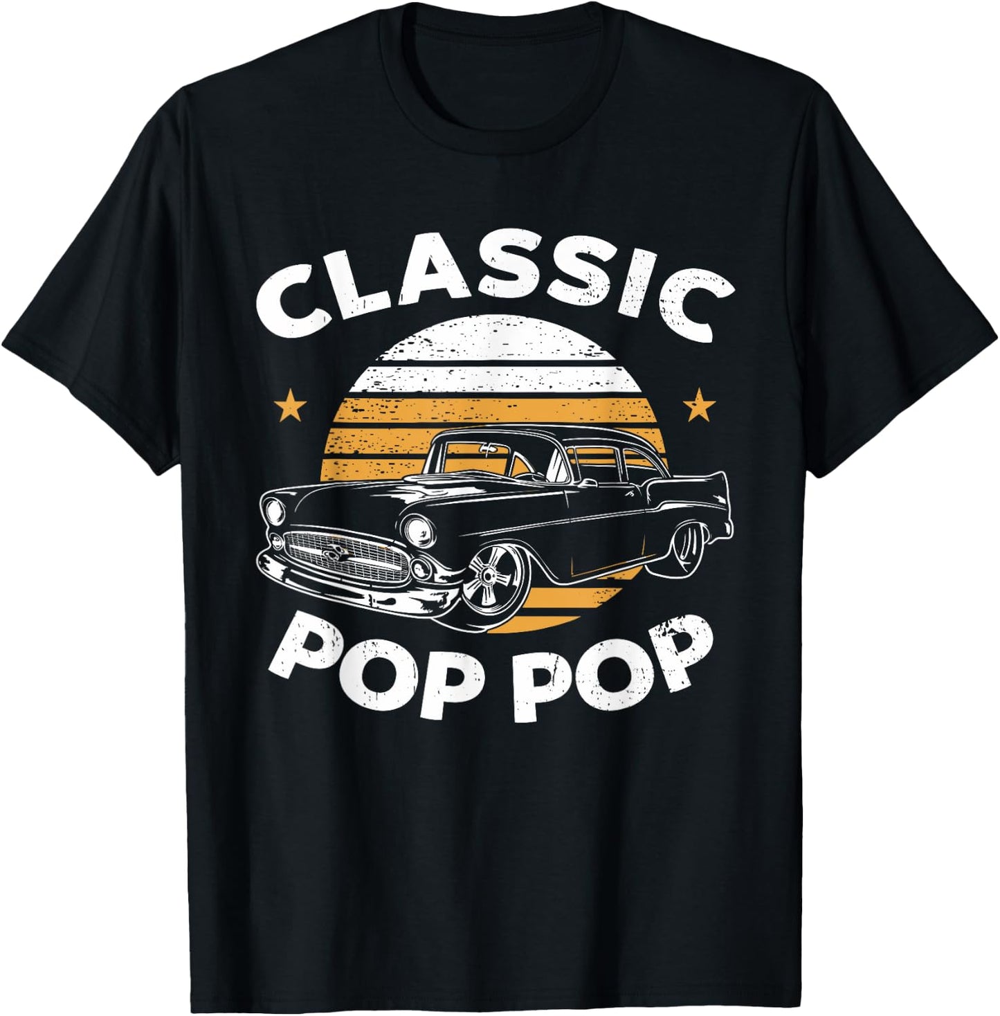 Pop Pop Vintage Retro Classic Funny Car Lover Enthusiast T-Shirt - T-Shirt | Black
