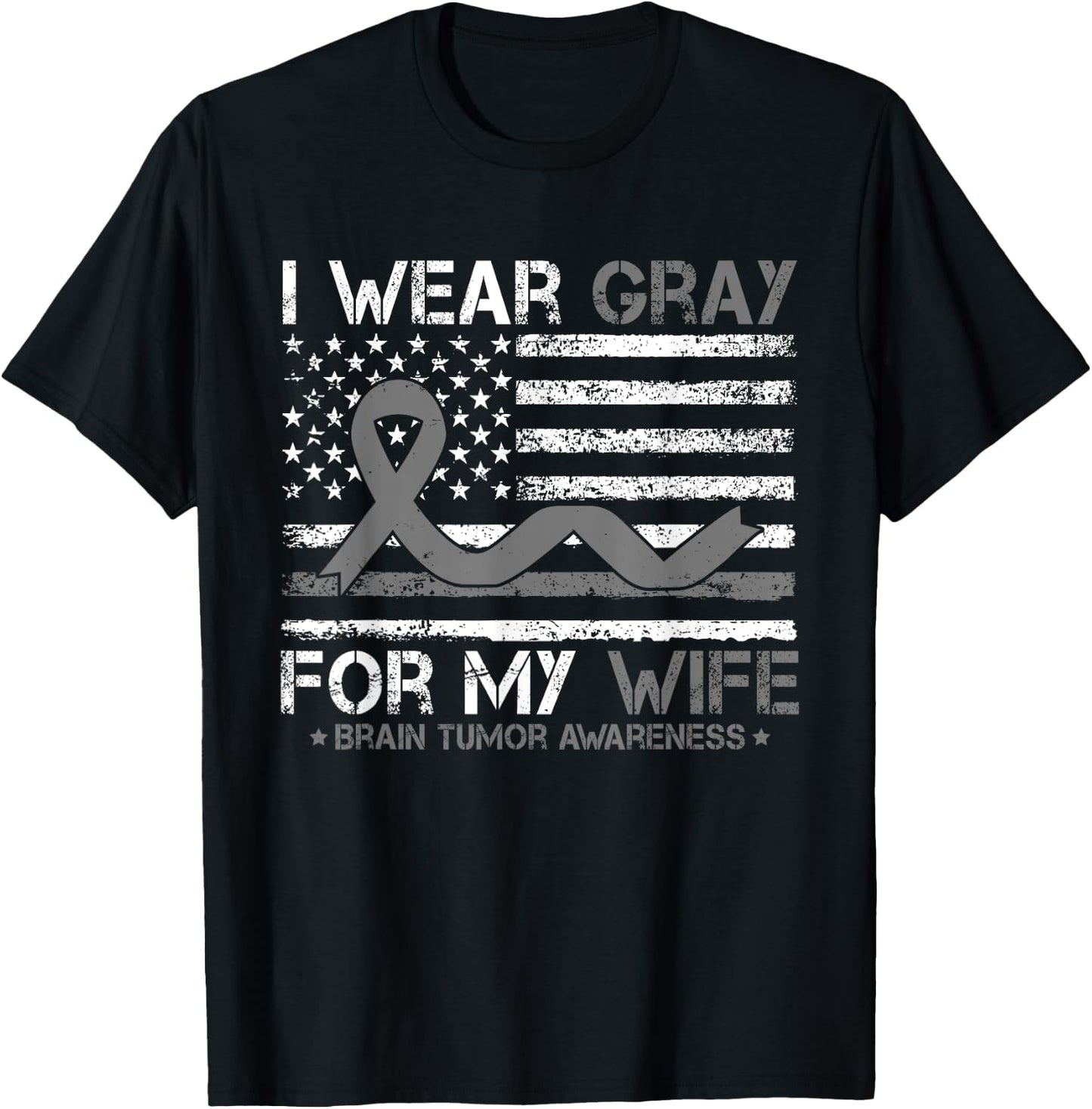 I Wear Gray For My Wife Brain Tumor Awareness For Husband T-Shirt - T-Shirt | Black