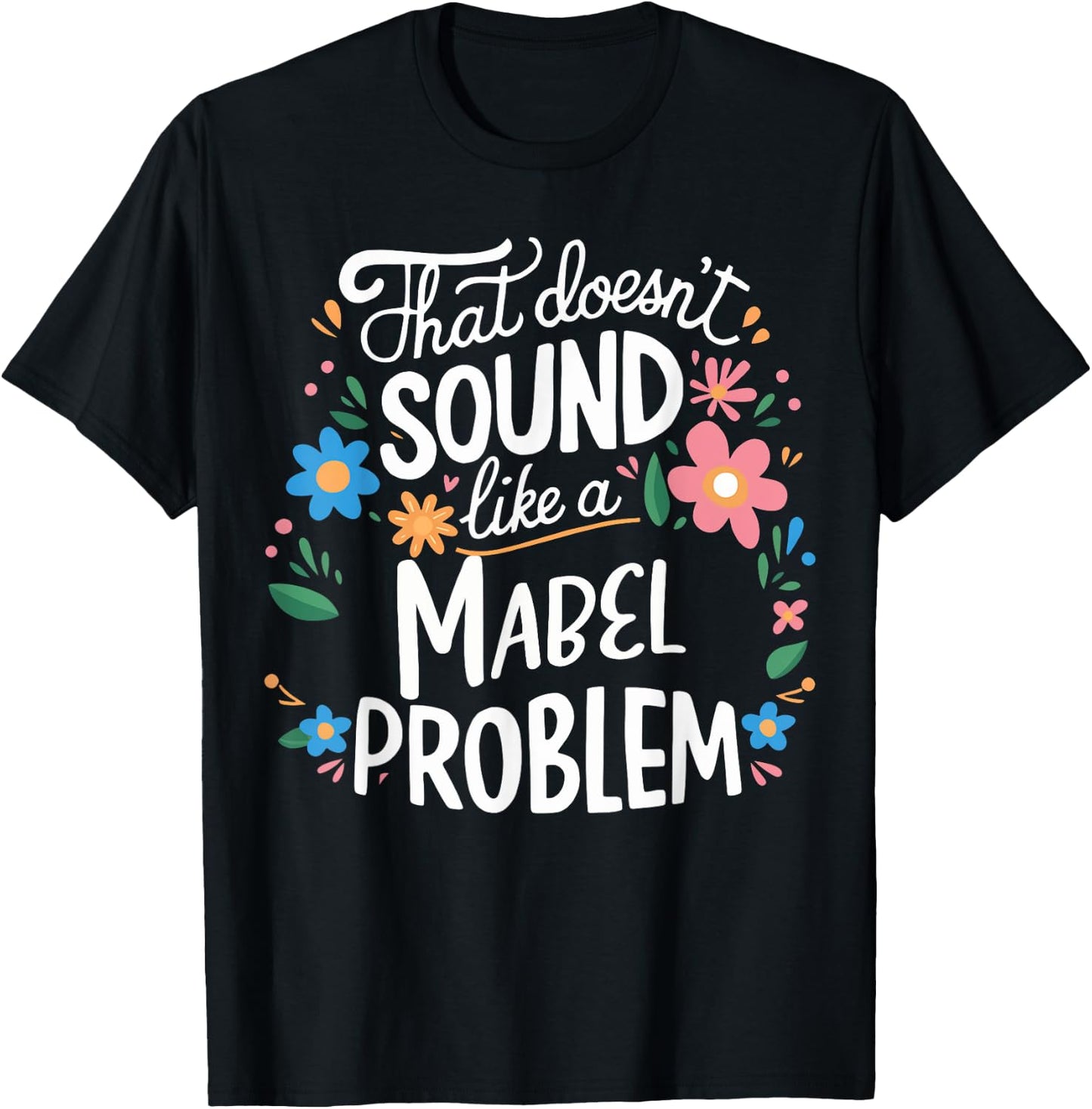 Mabel Personalized Cute Girls Mabel Name T-Shirt - T-Shirt | Black