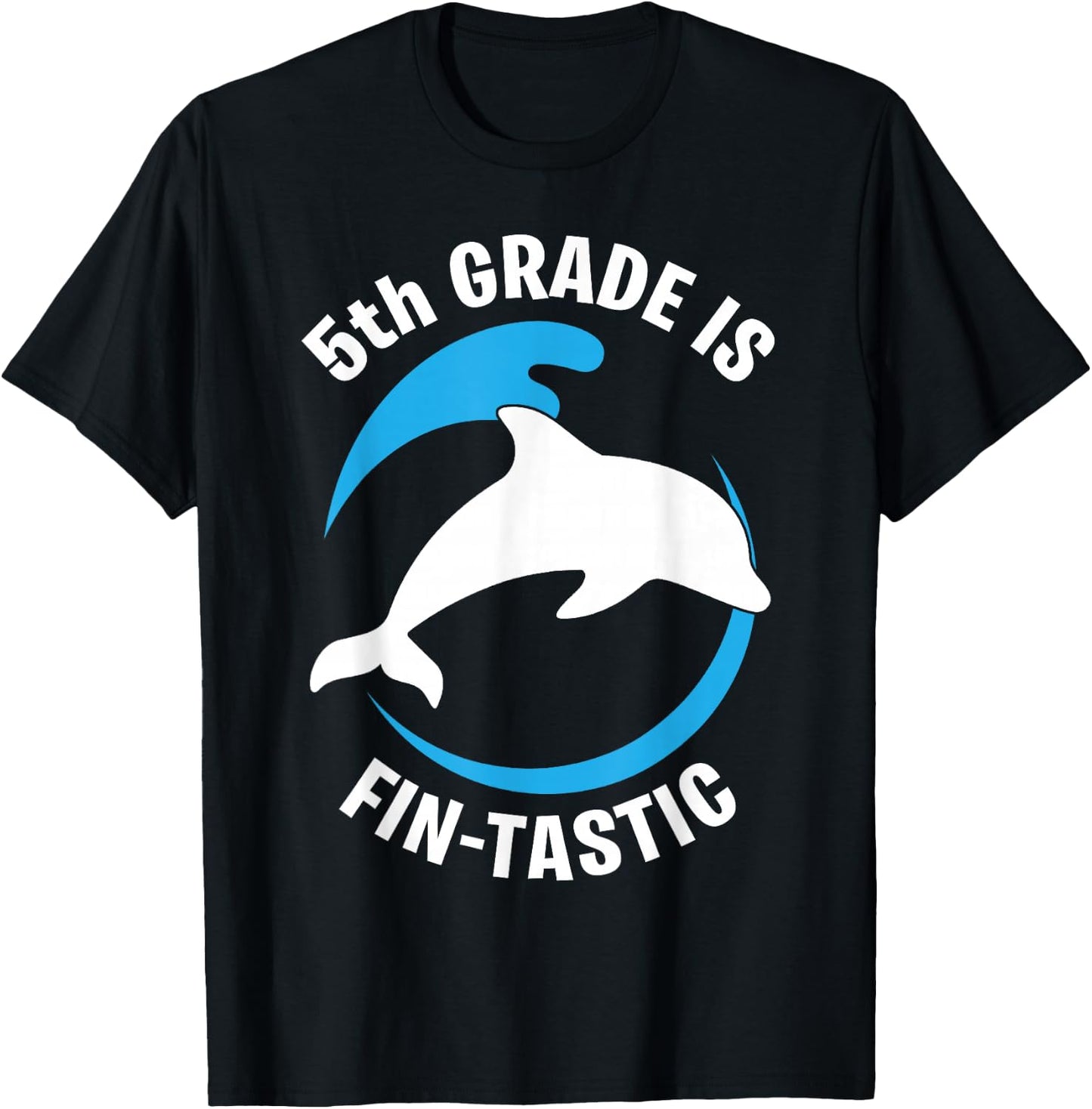 5th Grade Dolphin Flipping Awesome First Day Of Kid School T-Shirt - T-Shirt | Black