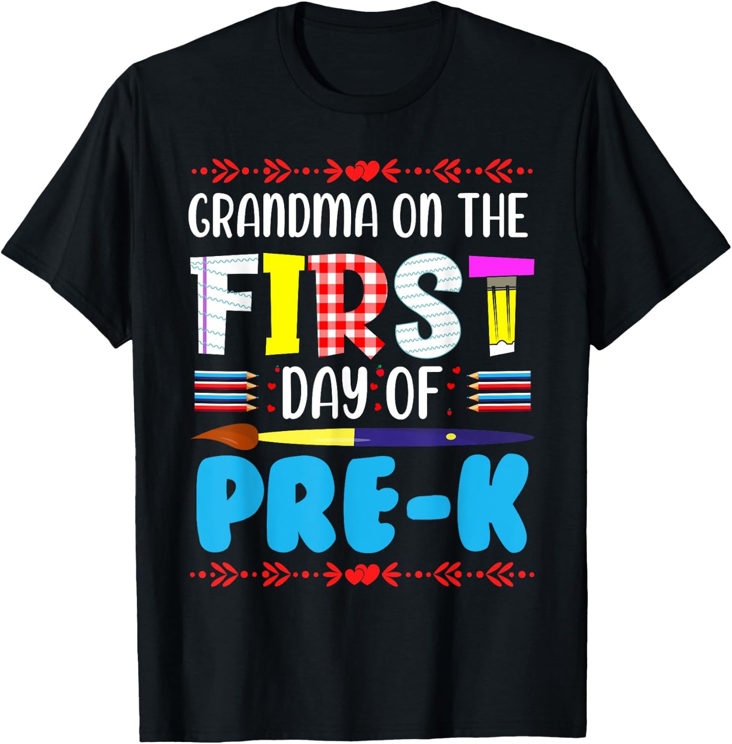 Grandma On The First Day Of Pre-k Funny Back To School T-Shirt - T-Shirt | Black