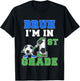 Kids Bruh I'm In 1st Grade Back to School Boys First Grade Soccer T-Shirt - T-Shirt | Black